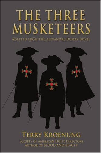 Cover for Terry Kroenung · The Three Musketeers: Adapted from the Alexandre Dumas Novel (Pocketbok) (2006)