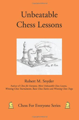 Cover for Robert Snyder · Unbeatable Chess Lessons (Taschenbuch) (2007)