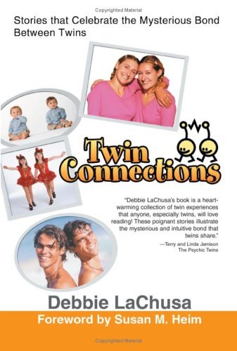 Cover for Debbie Lachusa · Twin Connections: Stories That Celebrate the Mysterious Bond Between Twins (Taschenbuch) (2007)