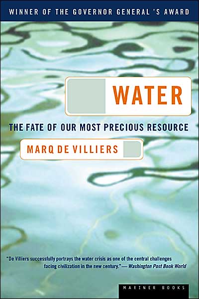 Cover for Marq De Villiers · Water: the Fate of Our Most Precious Resource (Paperback Book) [1st Mariner Books Ed edition] (2001)