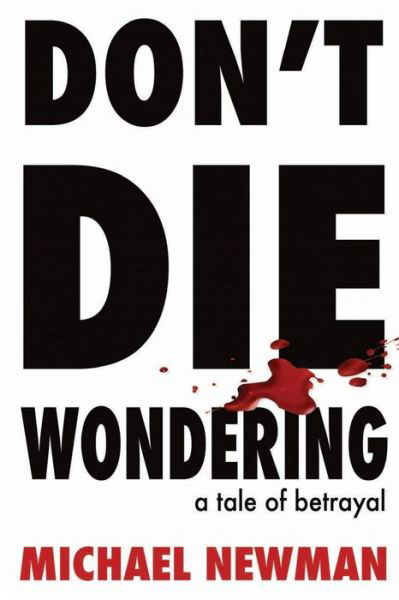Cover for Michael Newman · Don't Die Wondering (Pocketbok) (2018)
