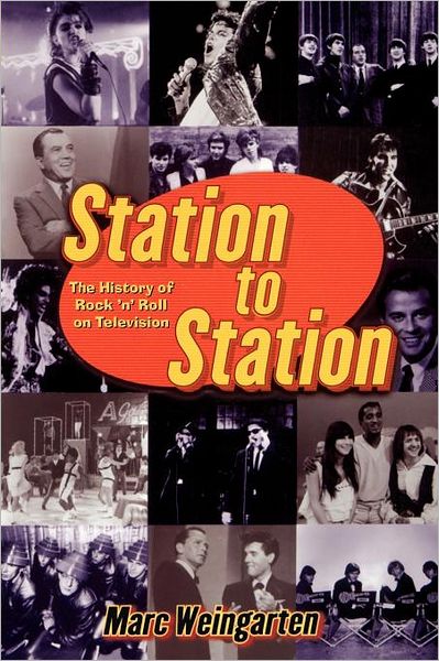 Station to Station : the Secret History of Rock & Roll on Television - Marc Weingarten - Książki - Gallery Books - 9780671034443 - 1 listopada 2000