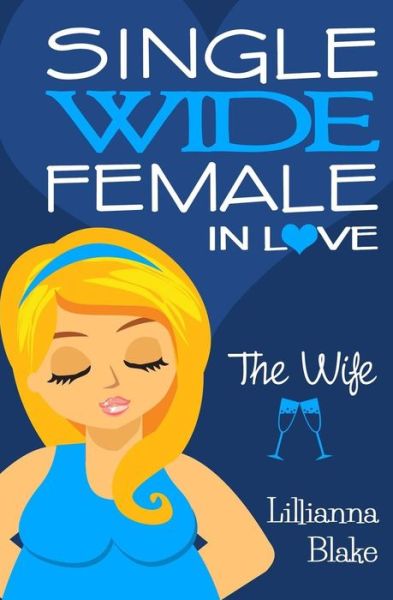 Cover for Lillianna Blake · The Wife (Paperback Book) (2015)