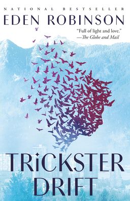 Trickster Drift - The Trickster trilogy - Eden Robinson - Książki - Knopf Canada - 9780735273443 - 18 czerwca 2019