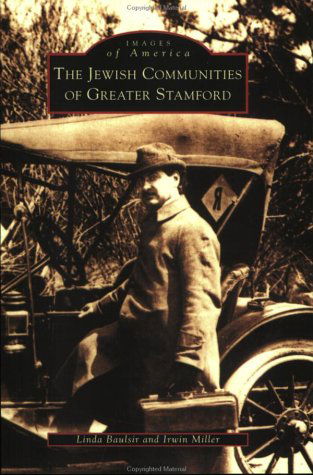 Cover for Irwin Miller · Jewish Communities of Greater Stamford,  the  (Ct)   (Images of America) (Paperback Book) [First edition] (2002)