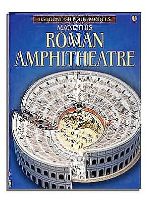 Make this Roman Amphitheatre - Cut-out Model - Iain Ashman - Books - Usborne Publishing Ltd - 9780746093443 - February 29, 2008