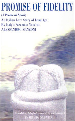 Promise of Fidelity - Alessandro Manzoni - Książki - 1st Book Library - 9780759653443 - 2002