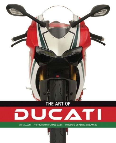 Cover for Ian Falloon · The Art of Ducati (Hardcover bog) (2014)
