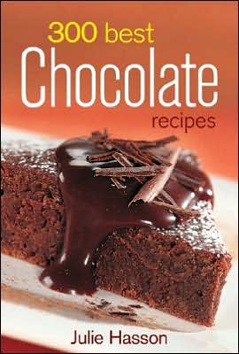 Cover for Julie Hasson · 300 Best Chocolate Recipes (Paperback Book) (2006)