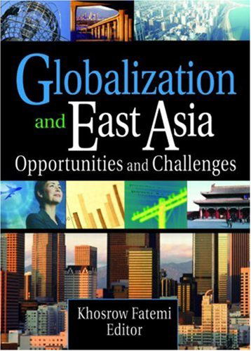 Cover for Erdener Kaynak · Globalization and East Asia: Opportunities and Challenges (Taschenbuch) (2006)