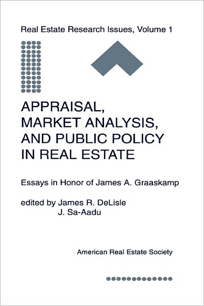 Cover for James a Graaskamp · Appraisal, Market Analysis and Public Policy in Real Estate: Essays in Honor of James A. Graaskamp - Research Issues in Real Estate (Hardcover Book) [1993 edition] (1994)