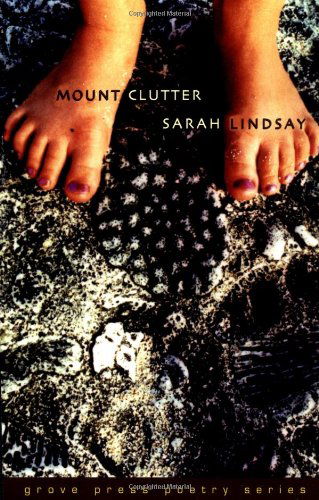 Cover for Sarah Lindsay · Mount Clutter - Grove Press Poetry (Taschenbuch) (2002)