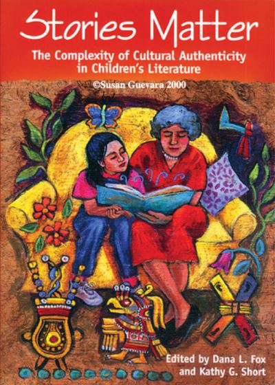 Cover for Stories Matter: The Complexity of Cultural Authenticity in Children's Literature (Paperback Book) (2003)