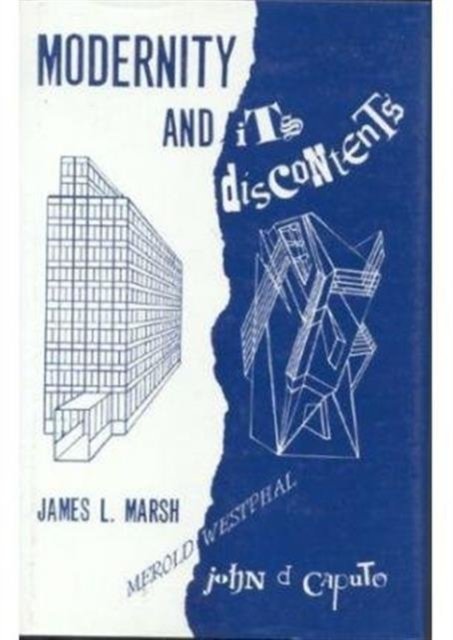 Cover for James L. Marsh · Modernity and its Discontents (Hardcover bog) (1992)