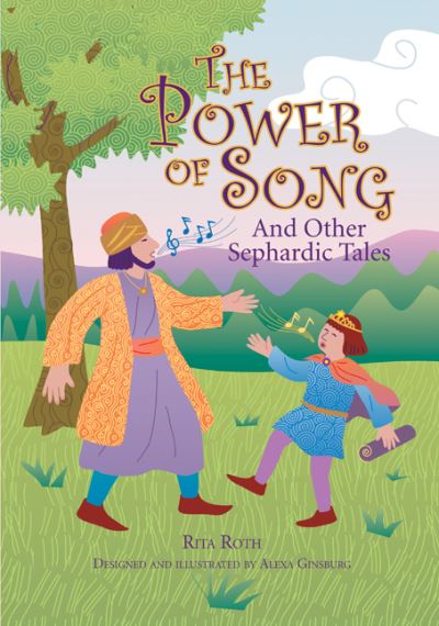 Cover for Rita Roth · The Power of Song: And Other Sephardic Tales (Hardcover Book) (2007)