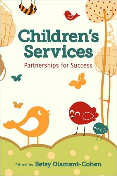 Cover for Betsy Diamant-Cohen · Children's Services: Partnerships for Success (Paperback Book) (2010)