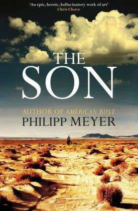 The Son - Philipp Meyer - Libros - Simon & Schuster Ltd - 9780857209443 - 27 de febrero de 2014