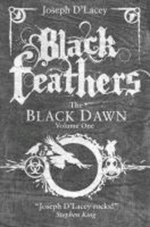 Black Feathers - The Black Dawn - Joseph D'Lacey - Bøger - Watkins Media Limited - 9780857663443 - 4. april 2013