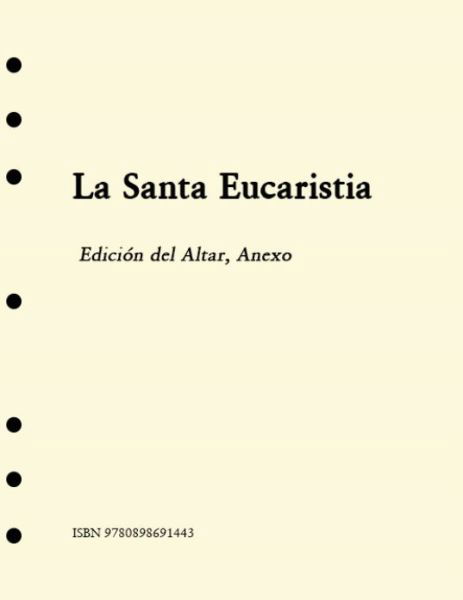 La Santa Eucaristia - Church Publishing - Books - Church Publishing Inc - 9780898691443 - 2000