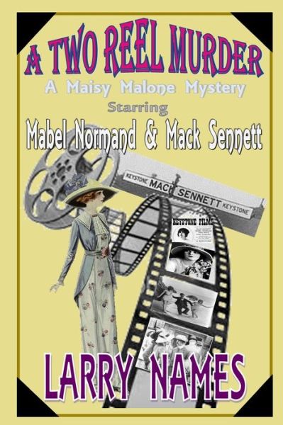 Cover for Larry Names · A TWO REEL MURDER - A Maisy Malone Mystery (Paperback Book) (2012)