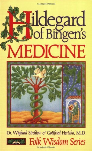 Cover for Wighard Strehlow · Hildegard of Bingen's Medicine (Paperback Book) (2001)