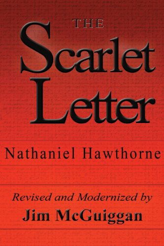 Cover for Nathaniel Hawthorne · The Scarlet Letter, Revised and Modernized (Paperback Book) (2011)