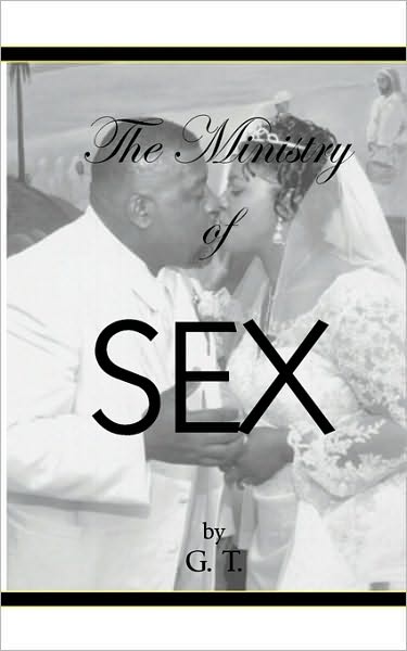 Cover for G. T. · The Ministry of Sex by Gt (Paperback Book) (2009)