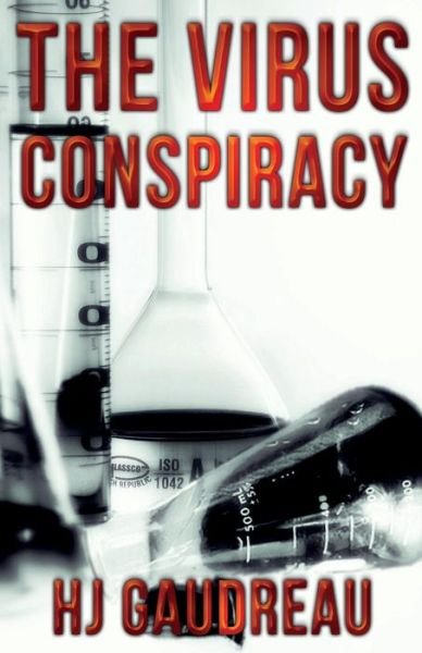 Cover for Hj Gaudreau · The Virus Conspiracy (Paperback Book) (2015)
