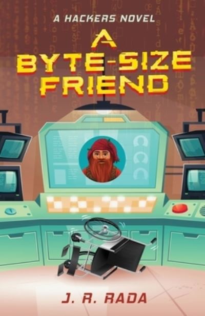 Cover for J R Rada · A Byte-Sized Friend (Paperback Book) (2018)