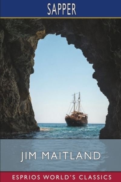 Cover for Sapper · Jim Maitland (Esprios Classics) (Paperback Book) (2024)
