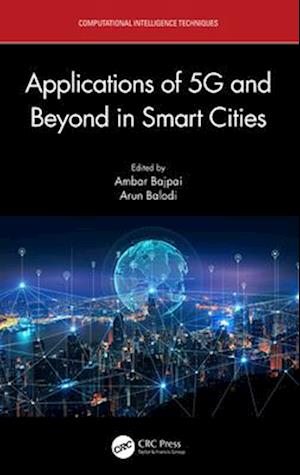 Applications of 5G and Beyond in Smart Cities - Computational Intelligence Techniques (Paperback Book) (2024)