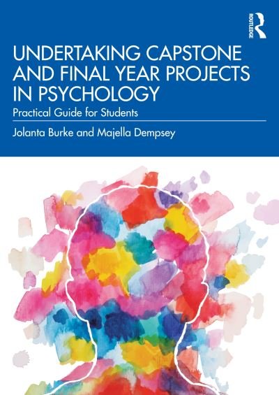 Cover for Jolanta Burke · Undertaking Capstone and Final Year Projects in Psychology: Practical Guide for Students (Paperback Bog) (2022)
