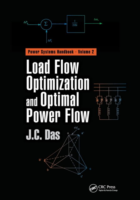 Cover for Das, J. C. (Power System Studies, Inc., Snellville, Georgia, USA) · Load Flow Optimization and Optimal Power Flow - Power Systems Handbook (Paperback Book) (2022)