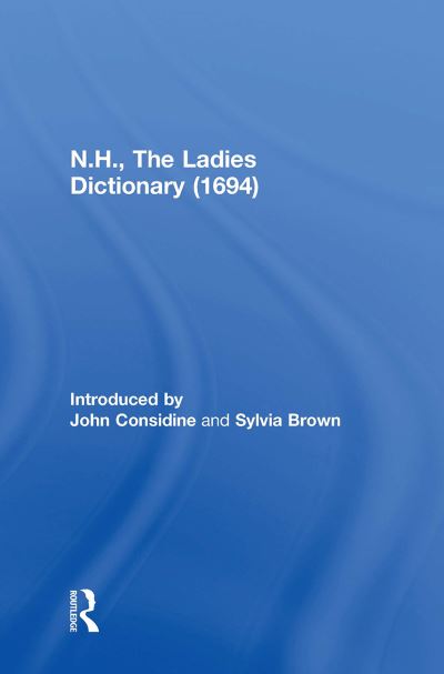 John Considine · N.H., The Ladies Dictionary (1694) (Taschenbuch) (2024)