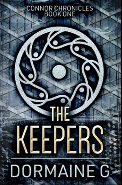 Cover for Dormaine G · The Keepers (Hardcover Book) (2021)