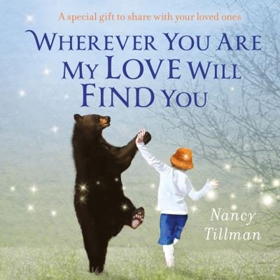 Cover for Nancy Tillman · Wherever You Are My Love Will Find You (Board book) (2023)