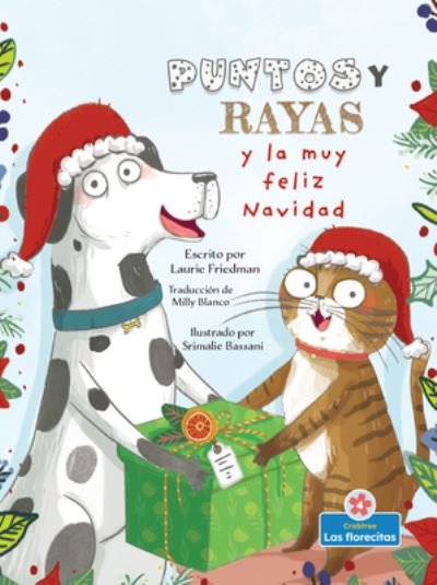 Cover for Laurie Friedman · Puntos Y Rayas Y La Muy Feliz Navidad (Inbunden Bok) (2021)