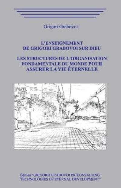 Cover for Grigori Grabovoi · Les structures de l'organisation fondamentale du monde. (Pocketbok) (2019)