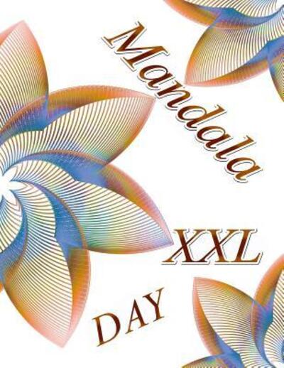 Cover for The Art of You · Mandala Day XXL (Paperback Book) (2019)