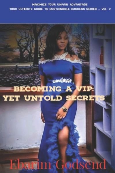 Cover for Ebarim Godsend · Becoming A VIP (Paperback Book) (2019)
