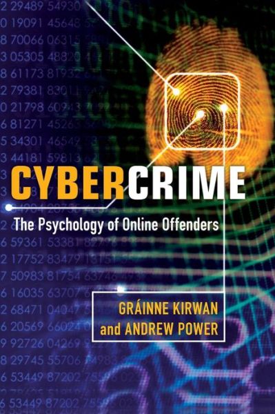 Cover for Grainne Kirwan · Cybercrime: The Psychology of Online Offenders (Hardcover Book) (2013)