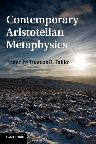 Cover for Tuomas E Tahko · Contemporary Aristotelian Metaphysics (Paperback Bog) (2013)