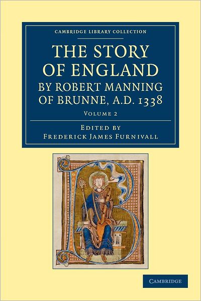 Cover for Robert Manning · The Story of England by Robert Manning of Brunne, AD 1338 - Cambridge Library Collection - Rolls (Paperback Book) (2012)