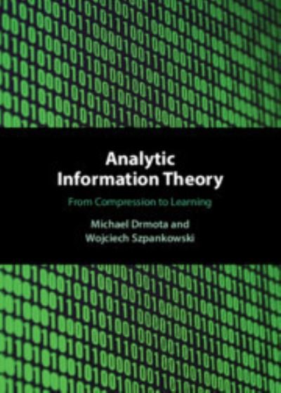 Cover for Drmota, Michael (Technische Universitat Wien, Austria) · Analytic Information Theory: From Compression to Learning (Hardcover bog) (2023)