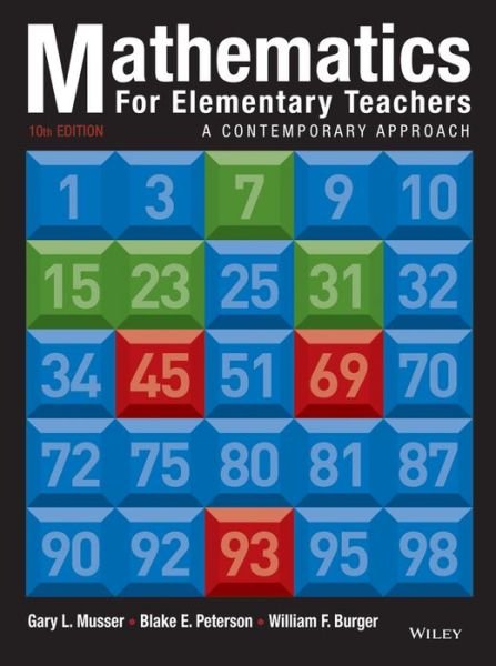 Cover for Musser, Gary L. (Oregon State University) · Mathematics for Elementary Teachers: A Contemporary Approach (Hardcover Book) (2014)