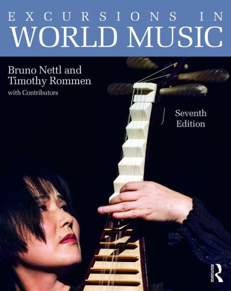 Cover for Bruno Nettl · Excursions in World Music, Seventh Edition (Book) (2016)