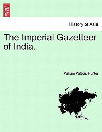 Cover for William Wilson Hunter · The Imperial Gazetteer of India. (Paperback Book) (2011)