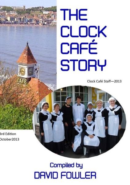 Cover for David Fowler · The Clock Cafe Story (Paperback Book) (2013)