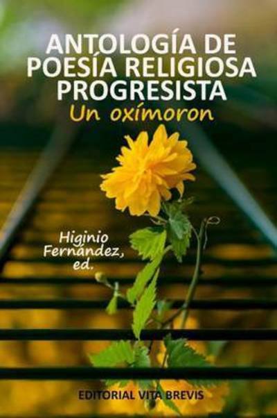 Cover for Higinio Fernández · Antología De Poesía Religiosa Progresista (Paperback Book) [Spanish edition] (2014)