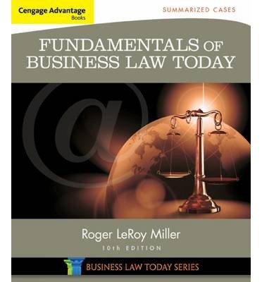 Cover for Miller, Roger (Institute for University Studies, Arlington, Texas) · Cengage Advantage Books: Fundamentals of Business Law Today: Summarized Cases (Paperback Bog) (2015)